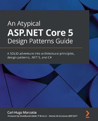 Book cover for An An Atypical ASP.NET Core 5 Design Patterns Guide