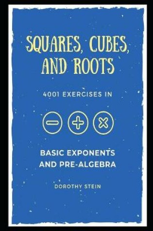 Cover of Squares, Cubes, and Roots