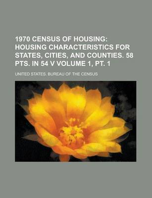 Book cover for 1970 Census of Housing Volume 1, PT. 1