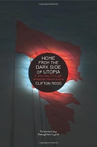 Cover of Home From The Dark Side Of Utopia