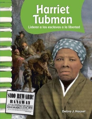Book cover for Harriet Tubman: Liderar a los esclavos a la libertad (Leading Slaves to Freedom)