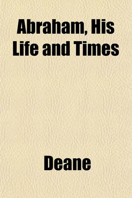 Book cover for Abraham, His Life and Times