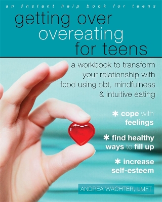 Book cover for Getting Over Overeating for Teens