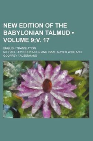Cover of New Edition of the Babylonian Talmud (Volume 9;v. 17); English Translation