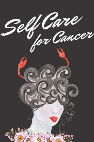 Cover of Self Care For Cancer