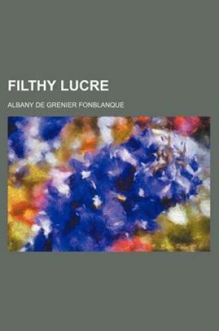 Cover of Filthy Lucre