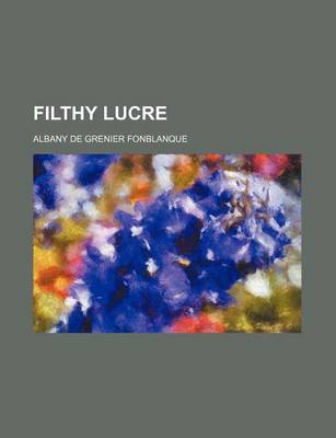 Book cover for Filthy Lucre