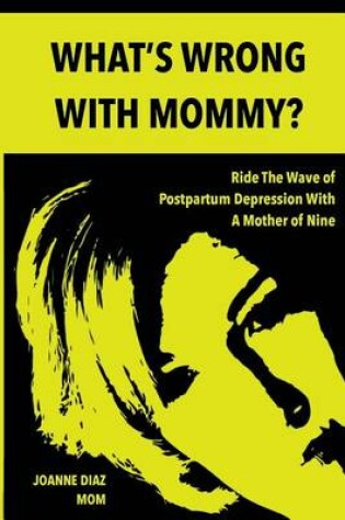 Cover of What's Wrong with Mommy?