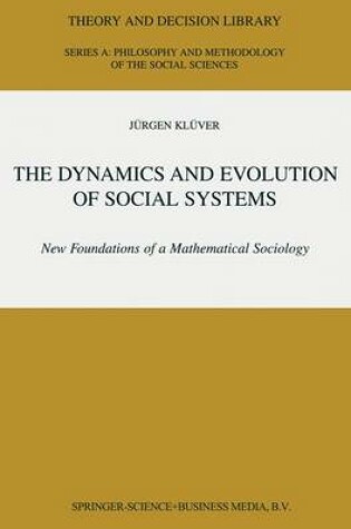 Cover of The Dynamics and Evolution of Social Systems