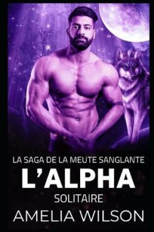 Cover of L'Alpha solitaire