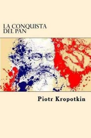 Cover of La Conquista del Pan (Spanish Edition)