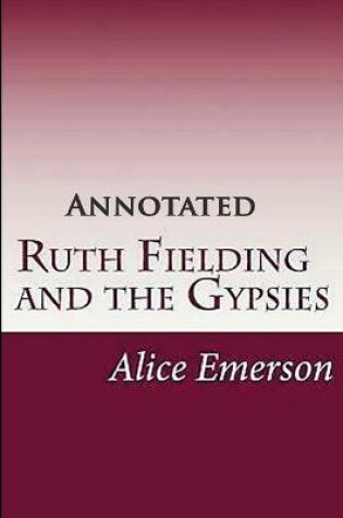 Cover of Ruth Fielding and the Gypsies annotated