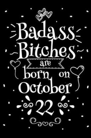 Cover of Badass Bitches Are Born On October 22