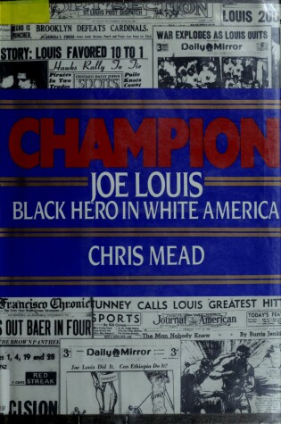 Cover of Champion--Joe Louis, Black Hero in White America