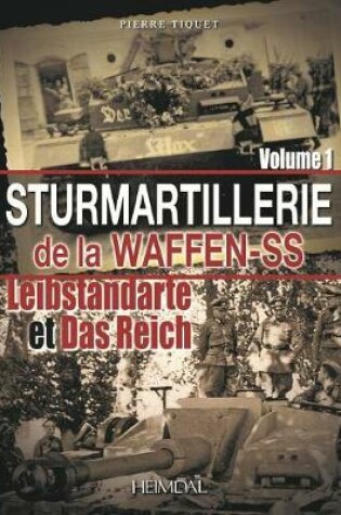 Cover of Sturmartilerie De La Waffen-Ss Tome 1