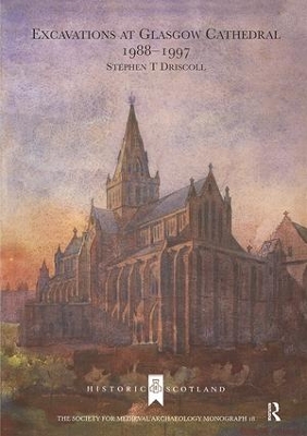 Cover of Excavations at Glasgow Cathedral 1988-1997