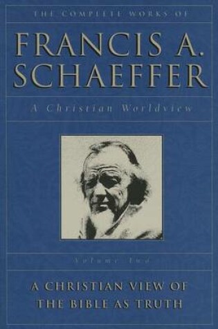 Cover of The Complete Works of Francis A. Schaeffer, Volume Two