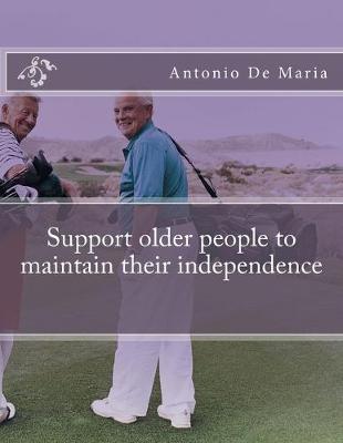 Book cover for Support older people to maintain their independence