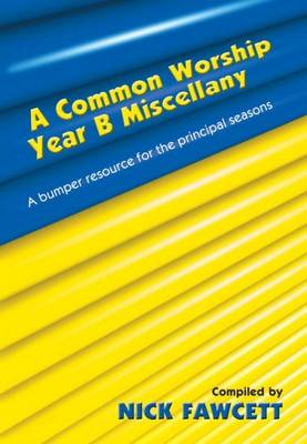 Book cover for A Common Worship Miscellany - Year B