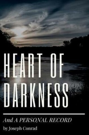 Cover of Heart of Darkness / A Personal Record