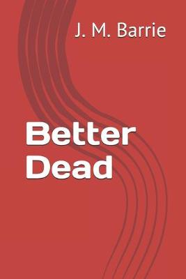 Book cover for Better Dead