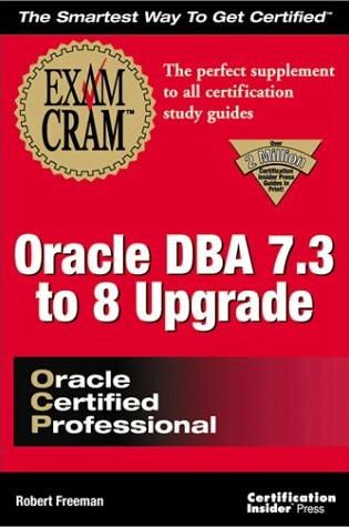 Cover of Oracle DBA 7.3 to 8.0 Upgrade Exam Cram