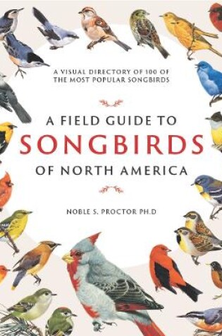 Cover of A Field Guide to Songbirds of North America