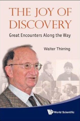 Cover of Joy Of Discovery, The: Great Encounters Along The Way