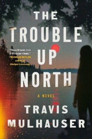 Cover of The Trouble Up North