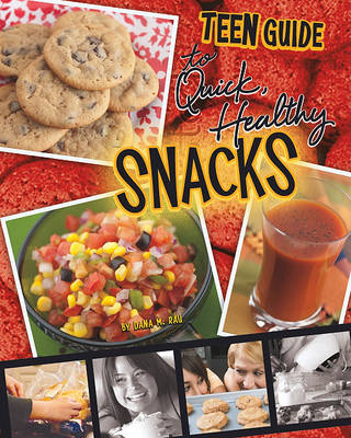 Book cover for A Teen Guide to Quick, Healthy Snacks