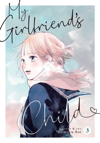 Cover of My Girlfriend's Child Vol. 3