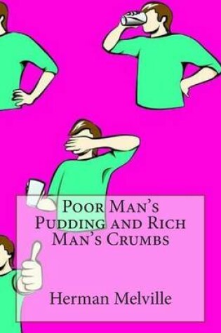 Cover of Poor Man's Pudding and Rich Man's Crumbs