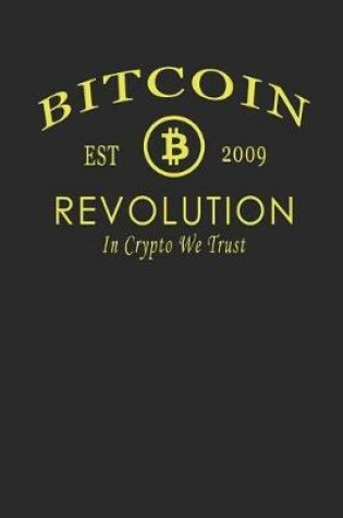 Cover of Bitcoin Revolution Est 2009 in Crypto We Trust