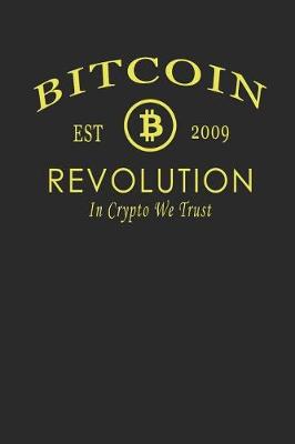 Book cover for Bitcoin Revolution Est 2009 in Crypto We Trust