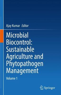 Book cover for Microbial Biocontrol: Sustainable Agriculture and Phytopathogen Management