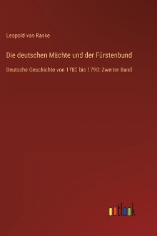Cover of Die deutschen Mächte und der Fürstenbund