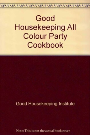 Cover of "Good Housekeeping" All Colour Party Cookbook