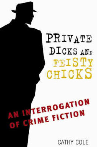 Cover of Private Dicks and Feisty Chicks