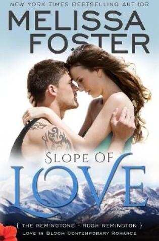 Cover of Slope of Love (Love in Bloom: The Remingtons)