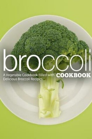Cover of Broccoli Cookbook