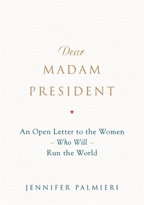 Book cover for Dear Madam President