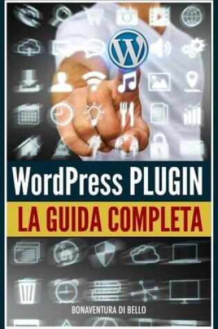 Cover of Wordpress Plugin - Guida Completa