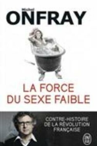 Cover of La force du sexe faible
