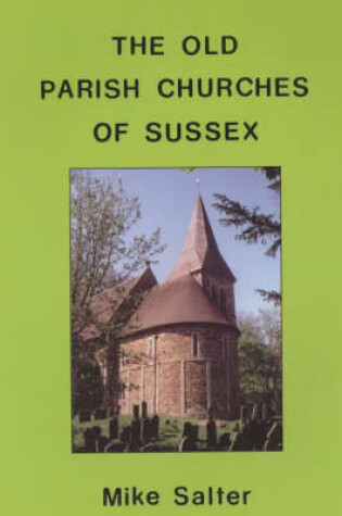Cover of The Old Parish Churches of Sussex