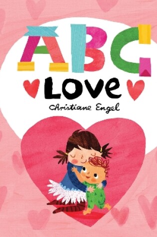 Cover of ABC for Me: ABC Love