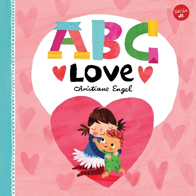 Book cover for ABC for Me: ABC Love