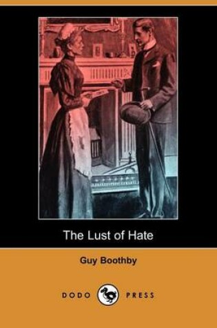 Cover of The Lust of Hate (Dodo Press)