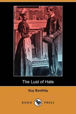 Book cover for The Lust of Hate (Dodo Press)