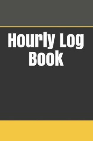 Cover of Hourly Log Book