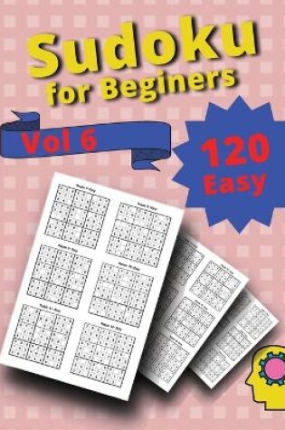 Cover of 120 Easy Sudoku for Beginners Vol 6